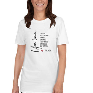 I Love You, Mom (Galatians 5:22-23)  T-Shirt